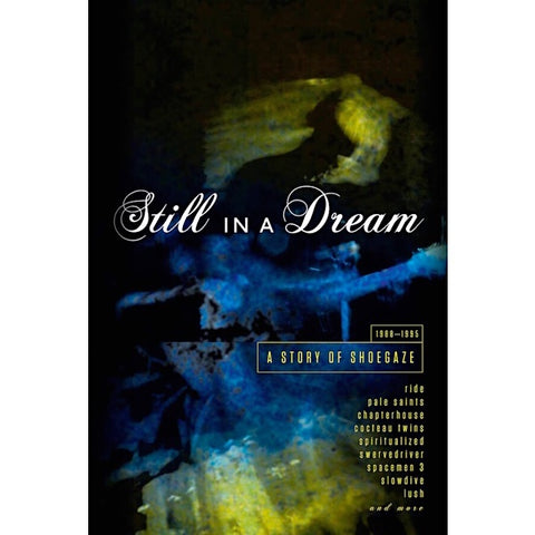 Various Artists | Still in a Dream: A Story of Shoegaze 1988-1995 (Comp.) | Album