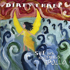 Dirty Three | Elle n'a pas de cordes Apollo | Album