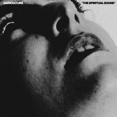 Agriculture | The Spiritual Sound | Album