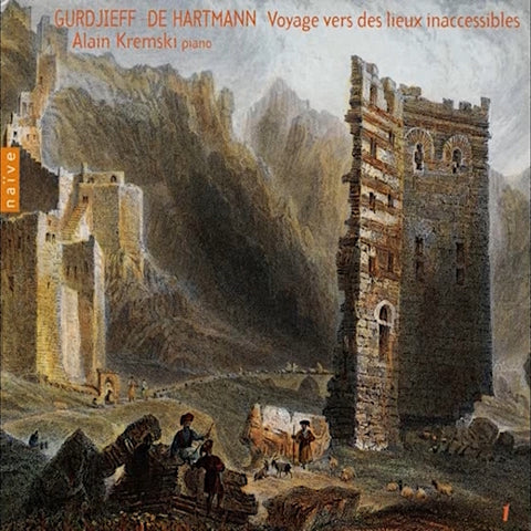 Gurdjieff | Voyage vers des lieux inaccessibles (w/ Alain Kremski) | Album
