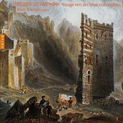 Gurdjieff | Voyage vers des lieux inaccessibles (w/ Alain Kremski) | Album