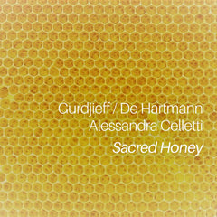 Gurdjieff | Sacred Honey (w/ Alessandra Celletti) | Album