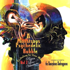 Amorphous Androgynous | A Monstrous Psychedelic Bubble Vol. 2: Pagan Love Vibrations | Album