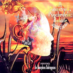Amorphous Androgynous | A Monstrous Psychedelic Bubble Exploding in Your Mind Vol.3: The 3rd Ear | Album