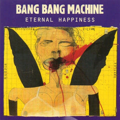 Bang Bang Machine | Eternal Happiness | Album