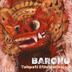 Tohpati | Barong (w/ Ethnomission) | Album