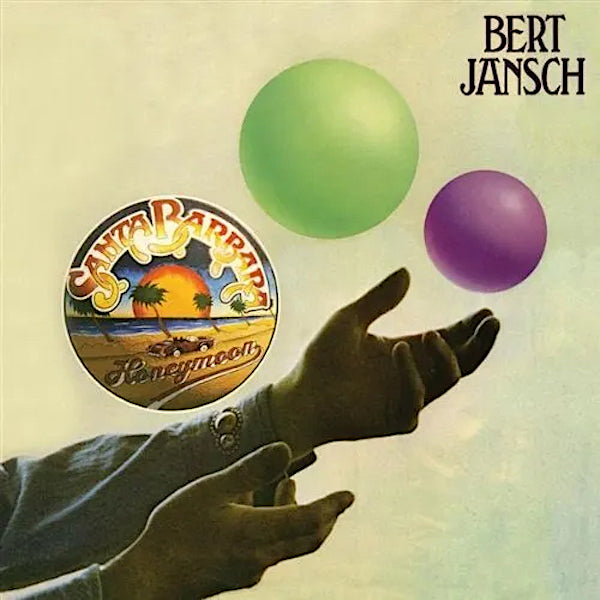 Bert Jansch | Santa Barbara Honeymoon | Album