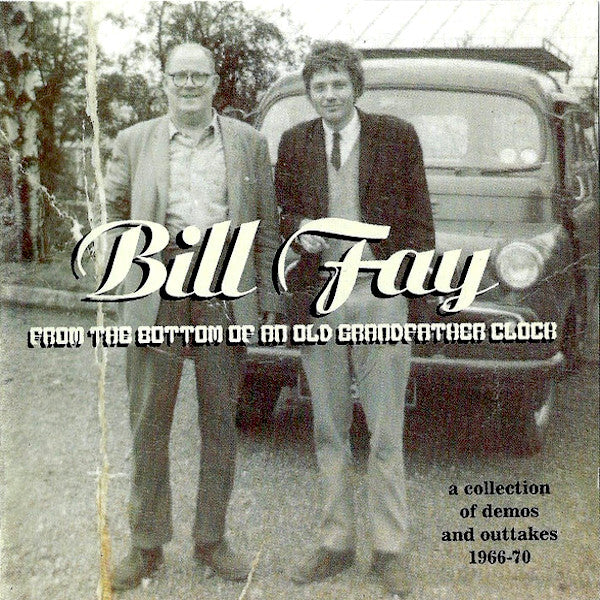 Bill Fay | From the Bottom of an Old Grandfather Clock (Arch) | Album