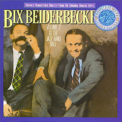 Bix Beiderbecke | Volume 2 - At the Jazz Band Ball (Comp.) | Album