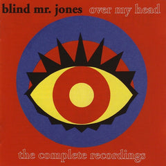 Blind Mr Jones | Over My Head - The Complete Recordings (Comp.) | Album