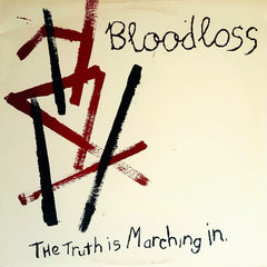 Bloodloss | The Truth is Marching In | Album