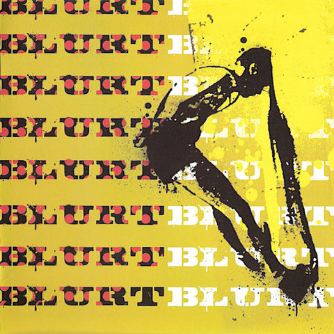 Blurt | Blurt+Singles (Comp.) | Album