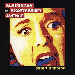 Brian Godding | Slaughter on Shaftesbury Avenue | Album