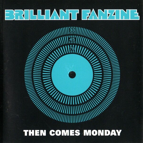 Brilliant Fanzine | Then Comes Monday | Album
