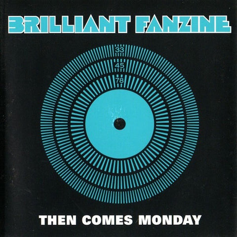 Brilliant Fanzine | Then Comes Monday | Album