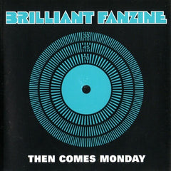 Brilliant Fanzine | Then Comes Monday | Album