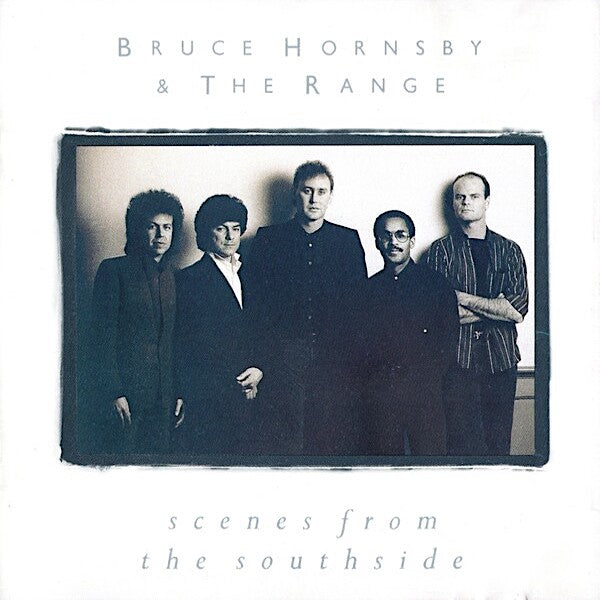 Bruce Hornsby | Scenes From the Southside (w/ The Range) | Album