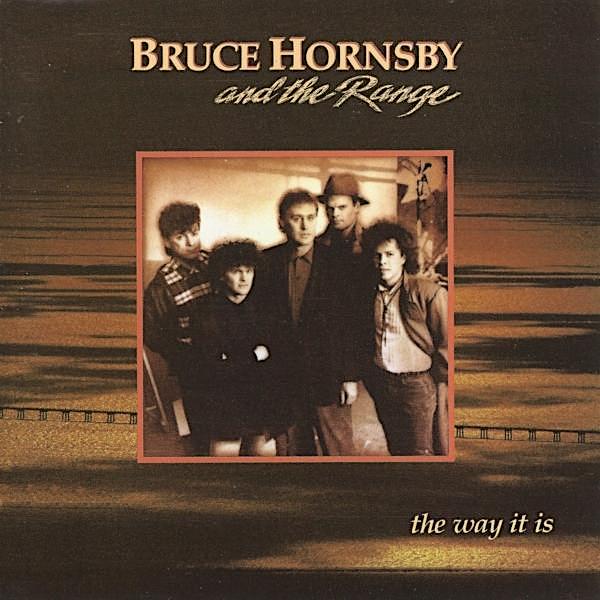 Bruce Hornsby | The Way It Is (w/ The Range) | Album