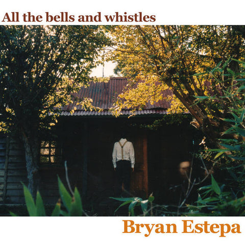 Bryan Estepa | All the Bells and Whistles | Album