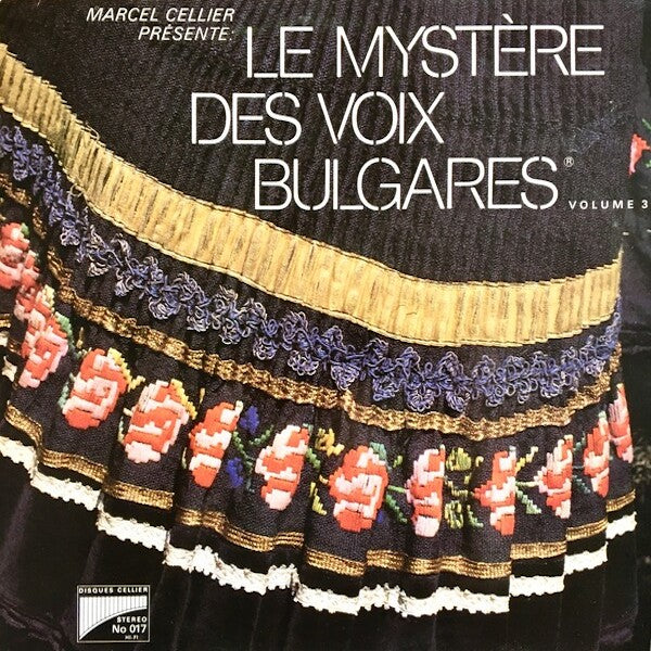 The Mystery of Bulgarian Voices | Le Mystère Des Voix Bulgares Vol. 3 | Album