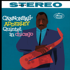 Cannonball Adderley | Cannonball Adderley Quintet in Chicago | Album