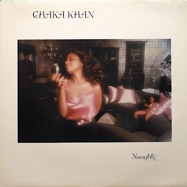 Chaka Khan | Naughty | Album