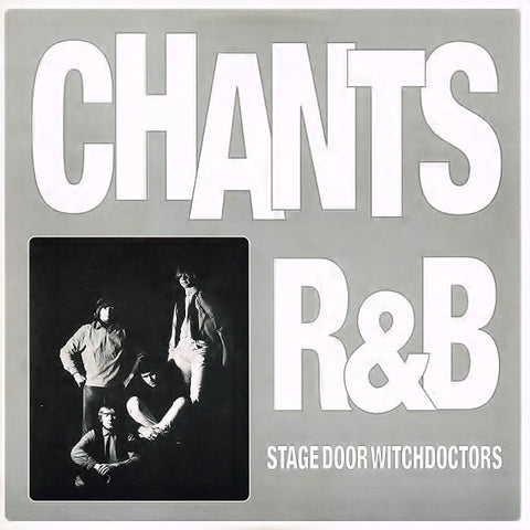Chants R&amp;B | Stage Door Witchdoctors | Album