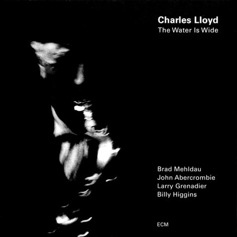 Charles Lloyd | The Water is Wide | Album