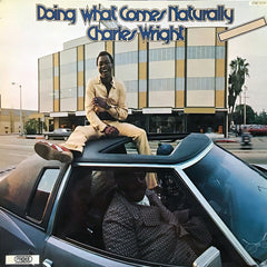 Charles Wright | Doin' What Comes Naturally | Album