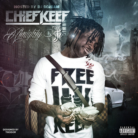 Chief Keef | Tout-Puissant (Mixtape) | Album