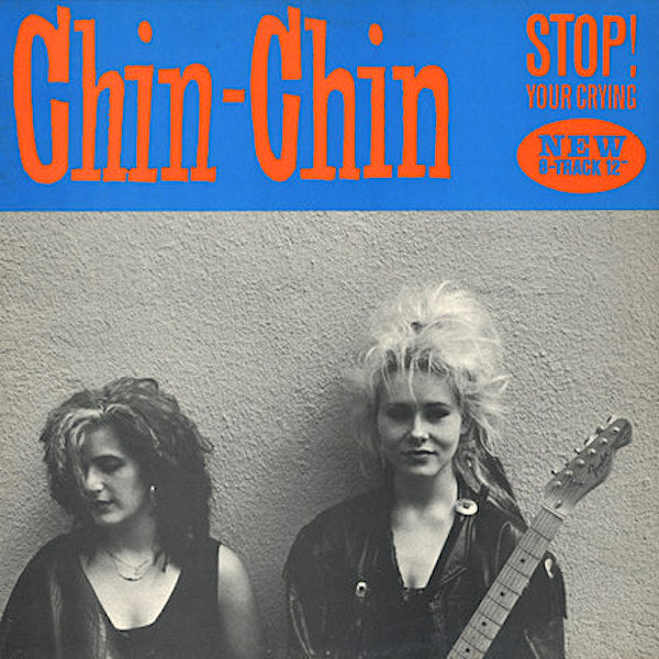 Chin-Chin | Stop! Your Crying | Album
