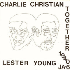 Charlie Christian | Together 1940 (w/ Lester Young) | Album