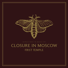 Closure in Moscow | First Temple | Album