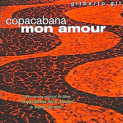 Gilberto Gil | Copacabana mon amour (Soundtrack) | Album
