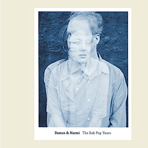 Damon & Naomi | The Sub Pop Years (Comp.) | Album