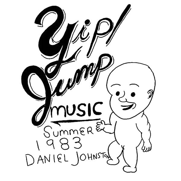 Daniel Johnston | Yip / Jump Music | Album