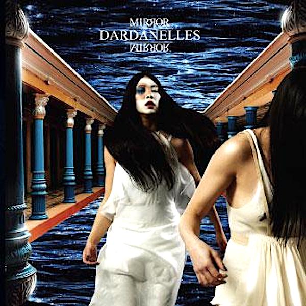 Dardanelles | Mirror Mirror | Album