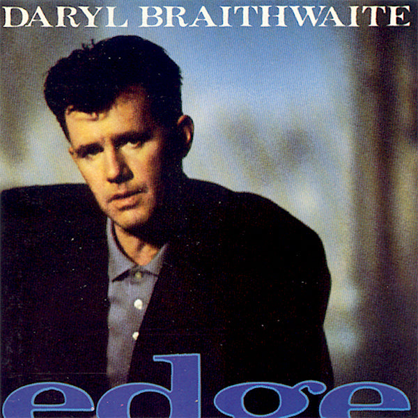 Daryl Braithwaite | Edge | Album