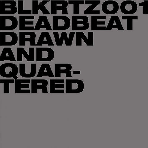 Deadbeat | Drawn and Quartered | Album