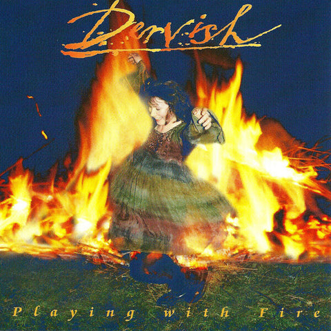 Dervish | Playing With Fire | Album