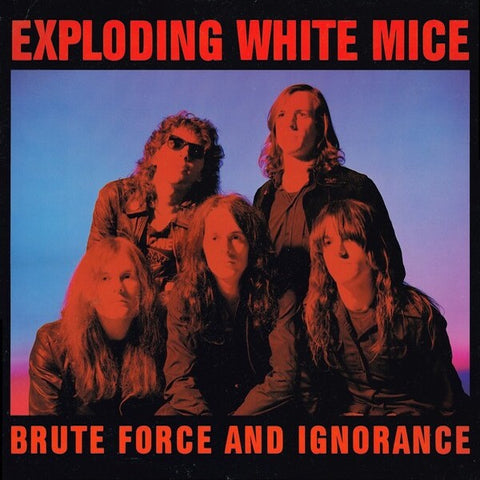 Exploding White Mice | Brute Force and Ignorance | Album