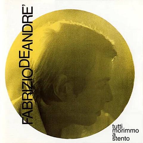 Fabrizio de André | Tutti morimmo un stento | Album