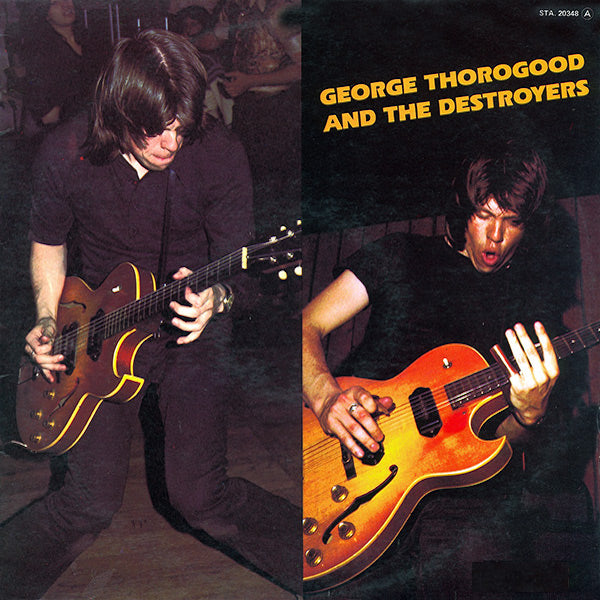 George Thorogood | George Thorogood and the Destroyers | Album
