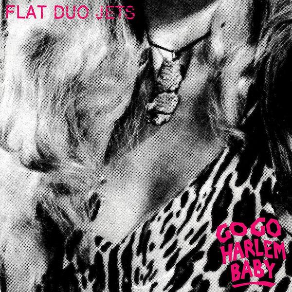 Flat Duo Jets | GoGo Harlem Baby | Album