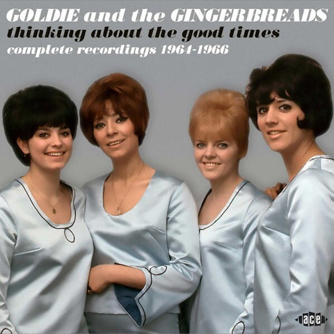 Goldie and the Gingerbreads | Thinking About the Good Times: Complete Recordings 1964-1966 (Comp) | Album