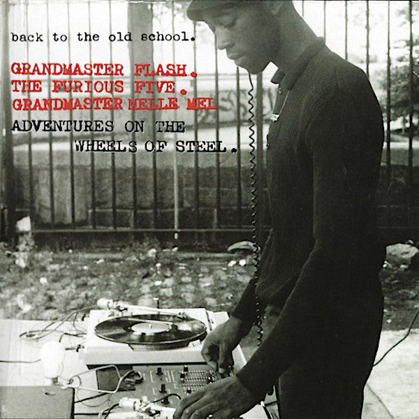 Grandmaster Flash | Adventures on the Wheels of Steel (Comp.) | Album