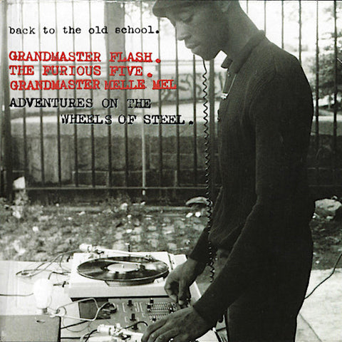 Grandmaster Flash | Adventures on the Wheels of Steel (Comp.) | Album