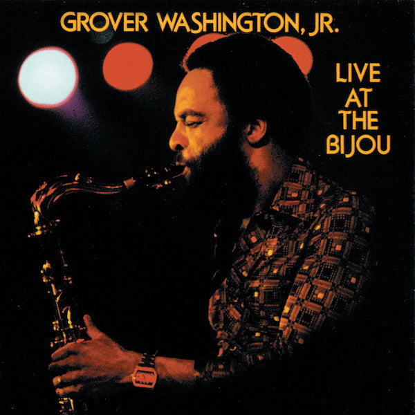 Grover Washington Jr | Live at the Bijou | Album