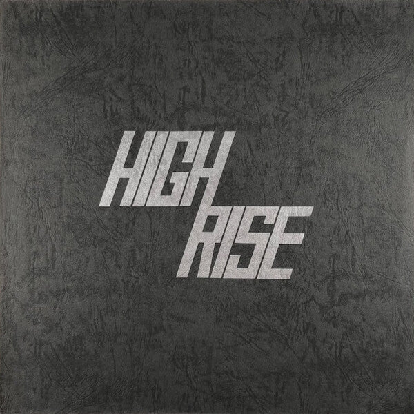 High Rise | High Rise II | Album