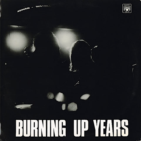 The Human Instinct | Burning Up Years | Album